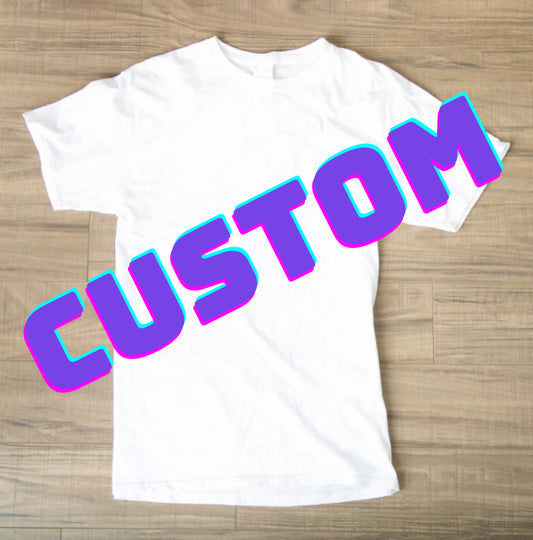 Custom T-shirt ￼